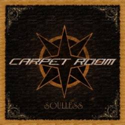 Carpet Room : Soulless